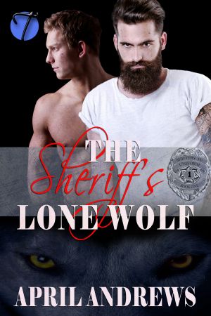 [Shifters in Uniform 01] • The Sheriff's Lone Wolf